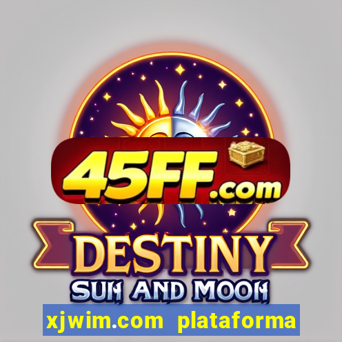 xjwim.com plataforma login entrar